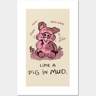 Like a pig in the mud Posters and Art